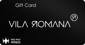 Cartão Presente Vila Romana